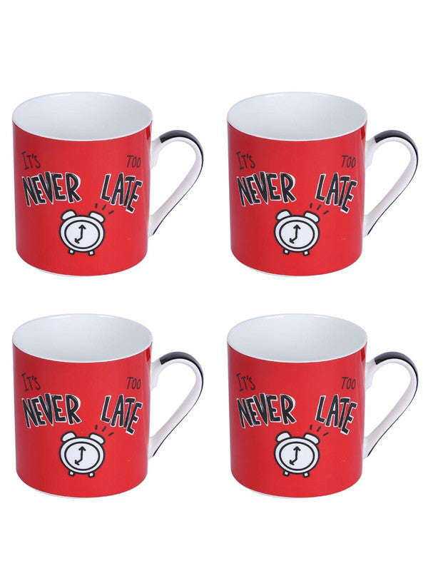 Bone China Mug Set with Never Late Slogan ( Set of 4 Cup )